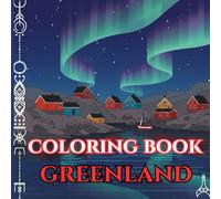 Greenland Calm | Adult Coloring Book of Icebergs, Auroras & Arctic Traditions: 50 Simple, Relaxing Pages with Gentle Intricate Patterns - Icefjords, ... Harbors, Stone Cairns & Northern Lights