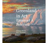 Greenland in Art Emanuel A Petersen
