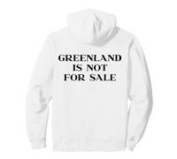 Greenland Is Not for Sale Hoodie Back Print Felpa con Cappuccio