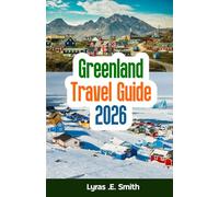 Greenland Travel Guide 2026