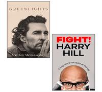 Greenlights By Matthew McConaughey, Fight!: Thirty Years Not Quite at the Top [Hardcover] By Harry Hill 2 Books Collection Set