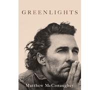 Greenlights Matthew McConaughey - Edizione Inglese