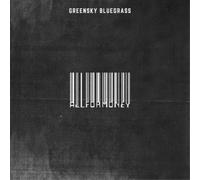 Greensky Bluegrass All for Money (CD) Album