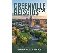 GREENVILLE REISGIDS 2026: Ontdek Zuidelijke Gastvrijheid, Verborgen Plekken en Culinaire Schatten in het Hart van South Carolina