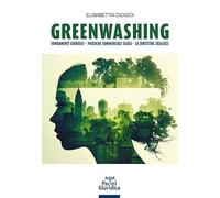 Libri Elisabetta Cicigoi - Greenwashing. Fondamenti Giuridici. Pratiche Commerci