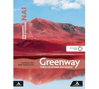 Greenway. Strumenti per studenti NAI. Per la Scuola media. Con e-book. Con espansione online
