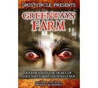 Greenways Farm: Journey Into the Heart of Englands Most Haunted Farm (DVD)