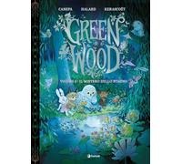 GreenWood. Il mistero dello stagno (Vol. 4)
