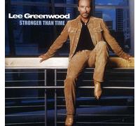 Greenwood, Lee - Stronger Than Time