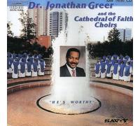 Greer, Dr. Jonathan - He's Worthy