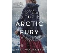 Greer Macallister The Arctic Fury (Tascabile)