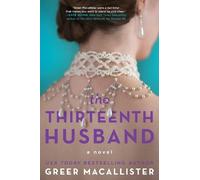 Greer Macallister The Thirteenth Husband (Copertina rigida)
