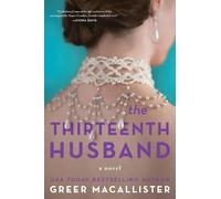 Greer Macallister The Thirteenth Husband (Tascabile)