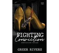Greer Rivers Fighting Conviction (Tascabile) Conviction