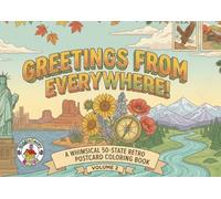 Greetings From Everywhere! The Great American State Postcard Coloring Book: Volume 2: 50 Vintage-Style Illustrations of US States, Landmarks, and State Birds for Adults and Teens