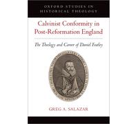 Greg A. Salazar Calvinist Conformity in Post-Reformation Engl (Copertina rigida)