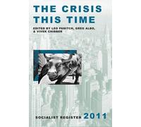 Greg Albo The Crisis This Time (Tascabile) Socialist Register