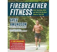 Greg Amundson T J Murphy Firebreather Fitness (Tascabile)