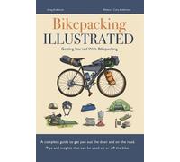 Greg Anderson Rebecca Bikepacking Illustrated - Getting started wit (Tascabile)