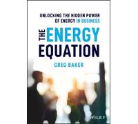 Greg Baker The Energy Equation (Copertina rigida)
