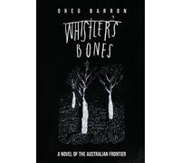 Greg Barron Whistler's Bones (Trade/Collectors Edition) (Tascabile)