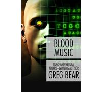 Greg Bear Bear Greg Blood Music (Tascabile)