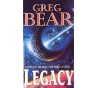 Greg Bear Legacy (Tascabile)
