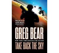 Greg Bear Take Back the Sky (Tascabile) War Dogs