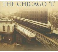 Greg Borzo The Chicago "L" (Tascabile)