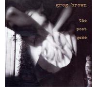 Greg Brown The Poet Game (CD) Album