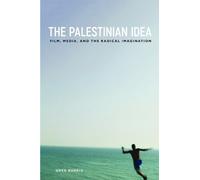 Greg Burris The Palestinian Idea (Tascabile) Insubordinate Spaces