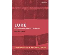 Greg Carey Luke: An Introduction and Study Guide (Tascabile)