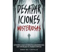 Greg Castillo Desapariciones Misteriosas (Tascabile)