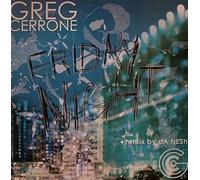Greg Cerrone - FRIDAY NIGHT