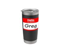 Greg, ciao Il mio nome è Targhetta, distintivo Bicchiere termico in acciaio inox doppia parete