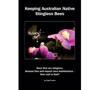 Greg Coonan Keeping Australian Native Stingless Bees (Tascabile)