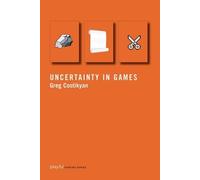 Greg Costikyan Uncertainty in Games (Tascabile) Playful Thinking