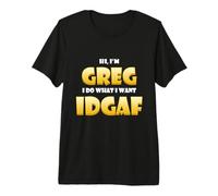 Greg Costume IDGAF Meme Personalized Greg First Name Gregory Maglietta Premium