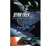 Greg Cox JohnJackson Miller James Sw Star Trek: 3 Captains, 3 Geschi (Tascabile)