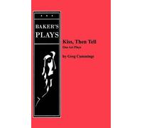 Greg Cummings Kiss, Then Tell (Tascabile)