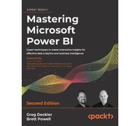 Greg Deckler Brett P Mastering Microsoft Power BI - Second Ed (Copertina rigida)
