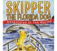 Greg Dietrich Skipper the Florida Dog (Tascabile)