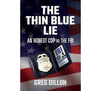 Greg Dillon The Thin Blue Lie (Copertina rigida)
