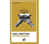 Greg, direttore responsabile