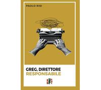 Greg, direttore responsabile - [Fox&Sparrows Edizioni]