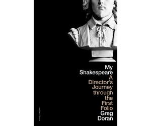 Greg Doran My Shakespeare (Copertina rigida)