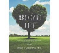 Greg E Viehman M D The Abundant Life (Tascabile)