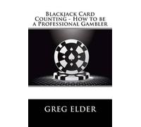 Greg Elder Blackjack Card Counting - How to be a Professional Gamble (Tascabile)