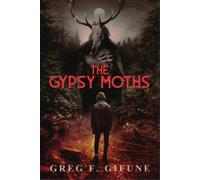 Greg F Gifune The Gypsy Moths (Tascabile)