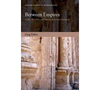 Greg Fisher Between Empires (Tascabile) Oxford Classical Monographs